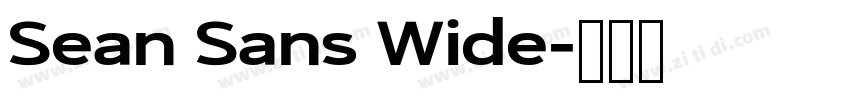 Sean Sans Wide字体转换 Sean Sans Wide字体转换